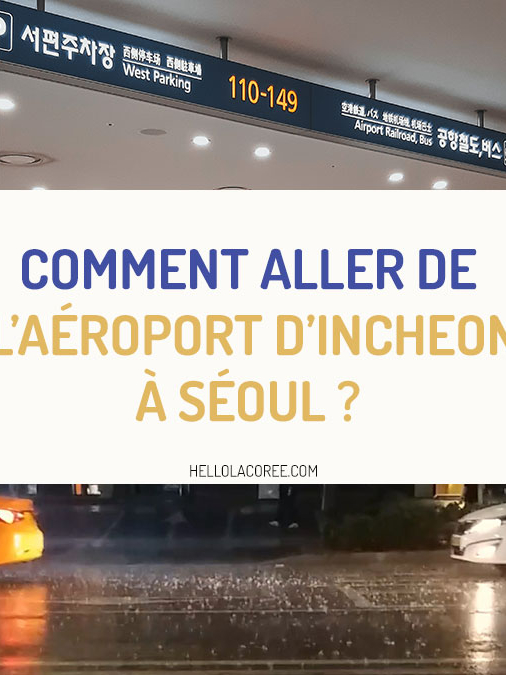 aller de l'aéroport d'Incheon à Séoul