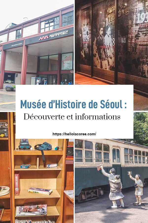 Musée d’histoire de Séoul découverte et informations