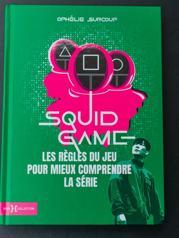 Squid Game : règles du jeu pour mieux comprendre la série d’Ophélie Surcouf